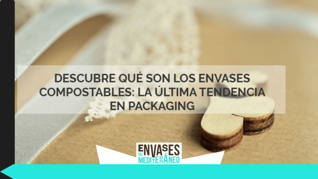 que son los envases compostables
