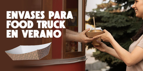 Envases para food truck en verano: la mejor solución para tu negocio de street food