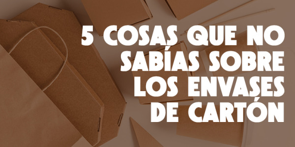 5 cosas que no sabías sobre los envases de cartón